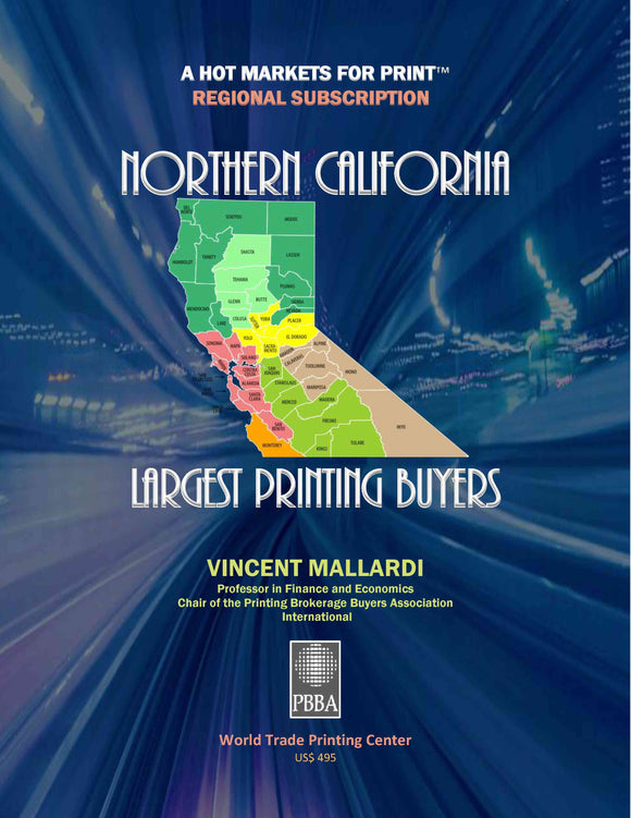 HOT MARKETS Northern California Largest Printing Buyers by Vincent Mallardi