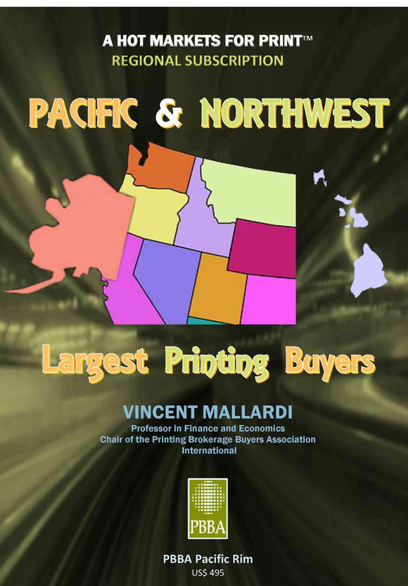 HOT MARKETS Pacific & Northwest Largest Printing Buyers by Vincent Mallardi